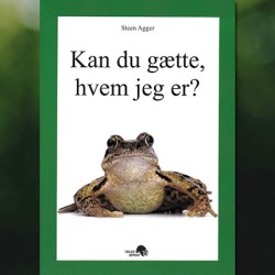 Kan du gætte hvem jeg er? af Steen Agger